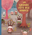 Grande fête des arbres (La)